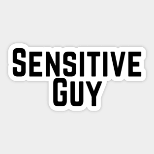 Sensitive Guy Tactful Careful Thoughtful Compassionate Understanding Empathetic Feeling Insightful Typographic Slogans Lines Man’s & Woman’s Sticker